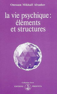 La vie psychique : éléments et structures