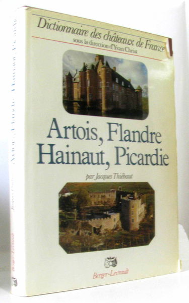 Dictionnaire des chateaux de France / artois, flandre, hainaut, picardie / nord, pas-de-calais, somm