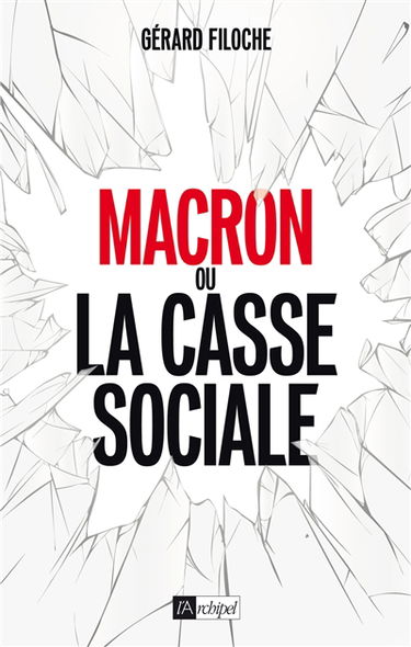 Macron ou La casse sociale