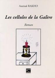 Les cellules de la galère