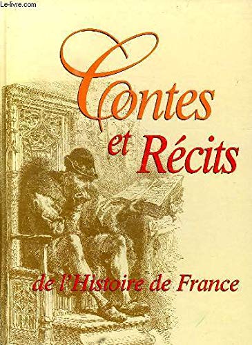 Les histoires et légendes de France