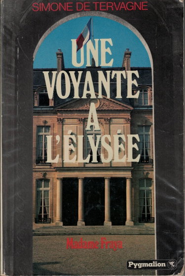 Couverture de Une voyante à l'elysée, madame fraya