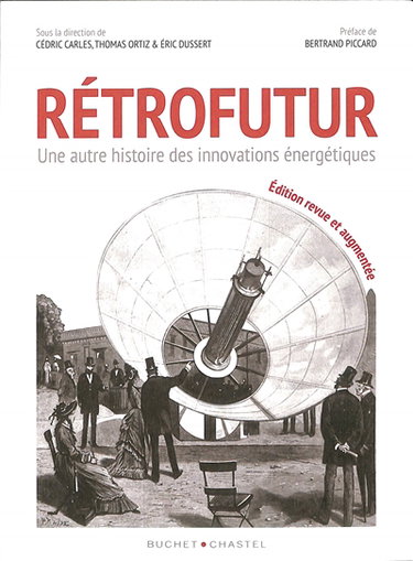 Couverture de Rétrofutur : une autre histoire des innovations énergétiques