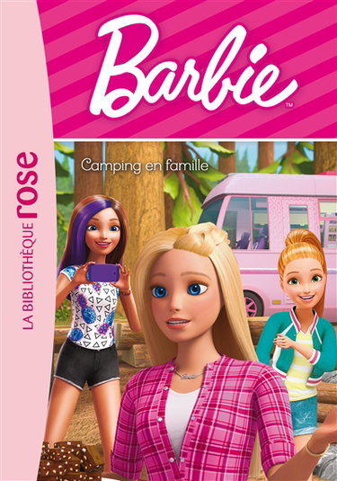 Barbie. Vol. 9. Camping en famille