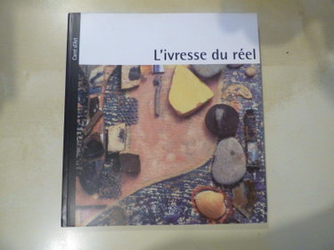 Couverture de L'objet dans l'art du XXe siècle : l'ivresse du réel : exposition au Carré d'art de Nîmes, du 7 mai au 29 août 1993 par Collectif