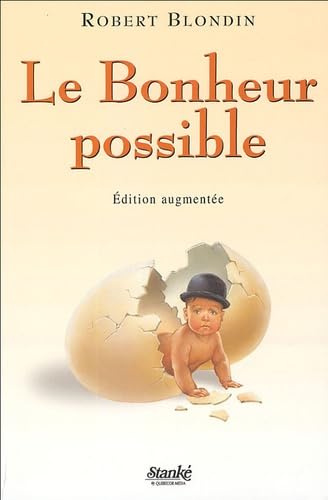 Le Bonheur possible: Les gens heureux ont une histoire