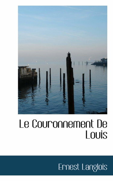 Le Couronnement De Louis