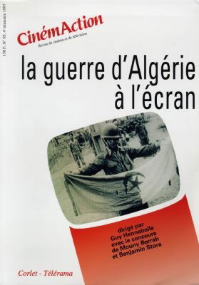 CinémAction, n° 85. La guerre d'Algérie à l'écran