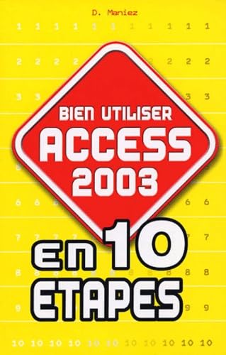 Bien utiliser Access 2003 en 10 étapes