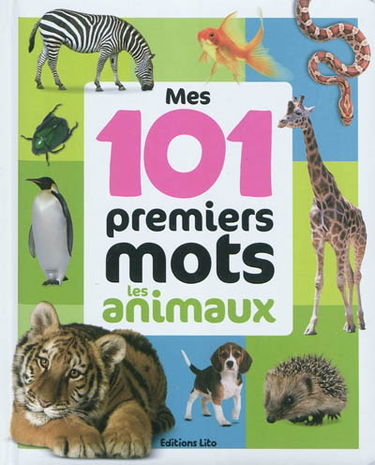 Mes 101 premiers mots : les animaux