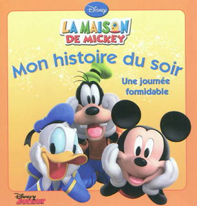 La maison de Mickey : une journée formidable