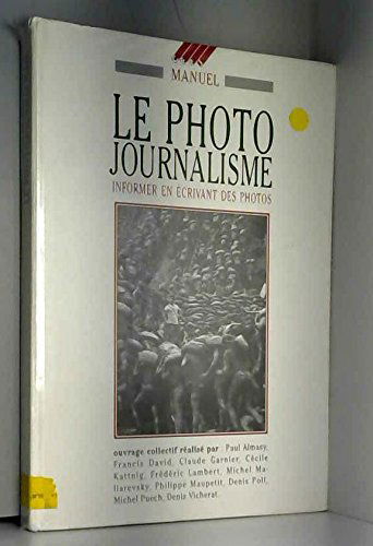 Le Photojournalisme : informer en écrivant des photos