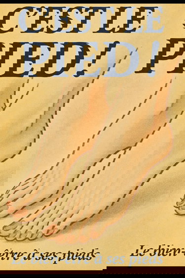 C'est le pied !: Tout savoir sur les pieds