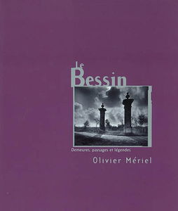 Le Bessin : demeures, paysages et légendes