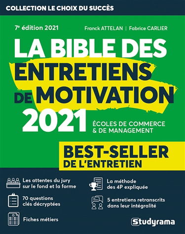 La bible des entretiens de motivation : écoles de commerce & de management : best-seller de l'entretien, 2021