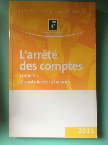 L'arrêté des comptes. Volume 1, Le contrôle de la balance