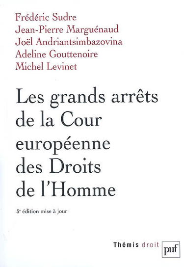 Les grands arrêts de la Cour européenne des droits de l'homme