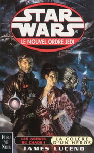 Star wars : Les agents du chaos tome 1, la colère d'un héros
