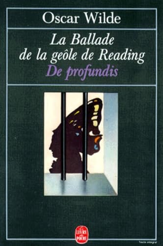 La ballade de la geôle de Reading. De profundis