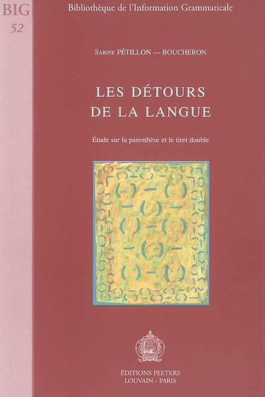 Les détours de la langue : étude sur la parenthèse et le tiret double