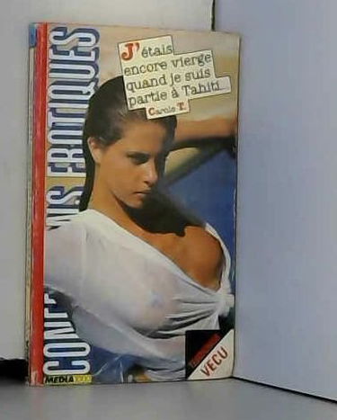 Les confessions érotiques n°33 : j'etais encore vierge quand...