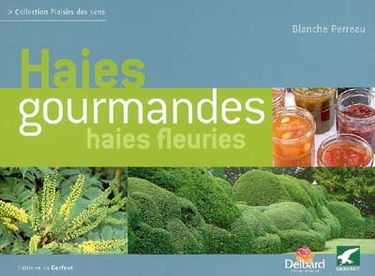 Haies gourmandes et haies fleuries