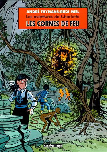 Les aventures de Charlotte. Vol. 4. Les cornes de feu