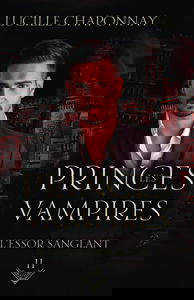 Les Princes Vampires: L'Essor Sanglant