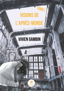 Visions de l'Après-Monde