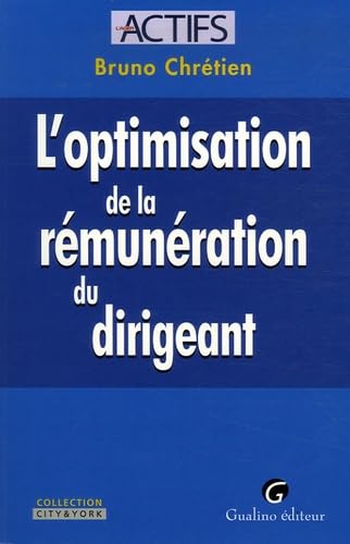 L'optimisation de la rémunération du dirigeant