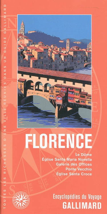 Florence : le Dôme, église Santa Maria Novella, Galerie des Offices, Ponte Vecchio, église Santa Croce