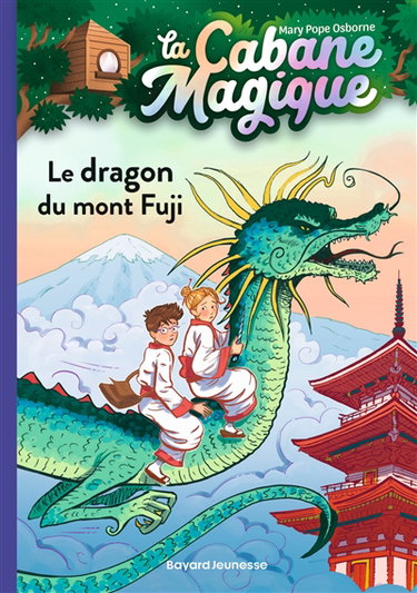La cabane magique. Vol. 32. Le dragon du mont Fuji