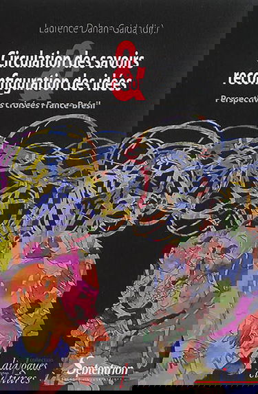 Circulation des savoirs et reconfiguration des idées : perspectives croisées France-Brésil