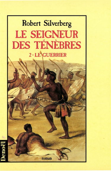 Le seigneur des ténèbres. Vol. 2. Le guerrier