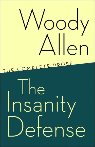 Couverture de The Insanity Defense: The Complete Prose