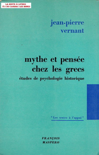 Couverture de MYTHE ET PENSEE CHEZ LES GRECS (études de psychologie historique) maspero par Jean-Pierre Vernant