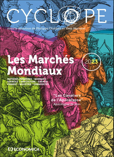 Couverture de Cyclope 2023 : les cavaliers de l'Apocalypse : matières premières, monnaies, services, agriculture, énergie, finance, industrie, commodités
