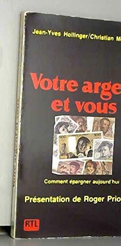 Votre argent et vous : Comment épargner aujourd'hui