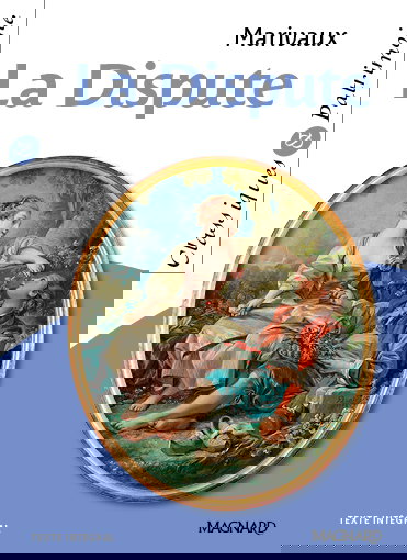 La dispute : texte intégral