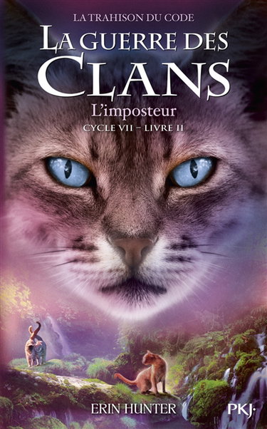 Couverture de La guerre des clans : cycle 7, la trahison du code. Vol. 2. L'imposteur