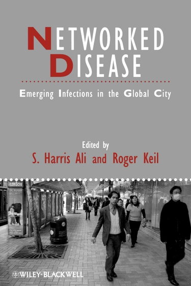 Couverture de Networked Disease: Emerging Infections in the Global City (Studies in Urban and Social Change)