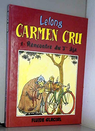 Carmen Cru, Tome 1 : Rencontre du 3ème âge