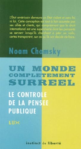 Un monde complètement surréel: Le contrôle de la pensée publique