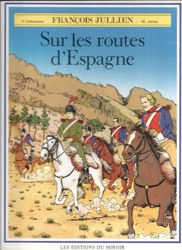 Couverture de François Jullien. Vol. 3. Sur les routes d'Espagne
