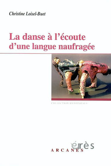La danse à l'écoute d'une langue naufragée