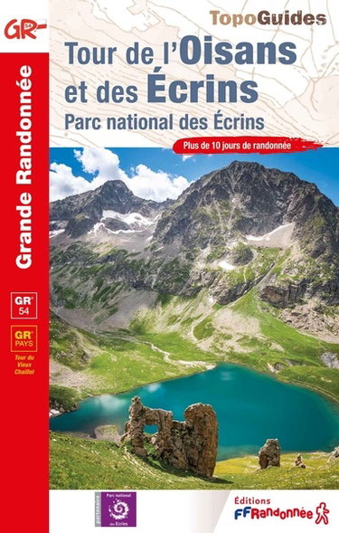 Couverture de Tour de l'Oisans et des Ecrins : parc national des Ecrins : plus de 10 jours de randonnée par Collectif