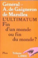 L'Ultimatum : Fin d'un monde ou fin du monde ?