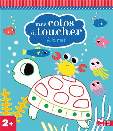 Mes colos à toucher : à la mer