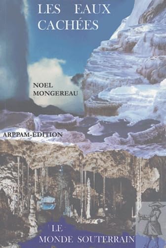 Les eaux cachées: Le monde souterrain