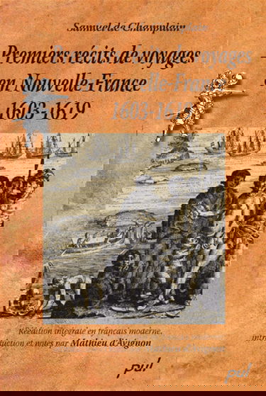 Premiers récits de voyages en Nouvelle-France, 1603-1619